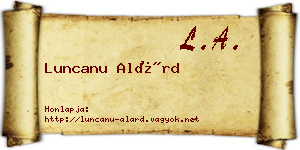 Luncanu Alárd névjegykártya